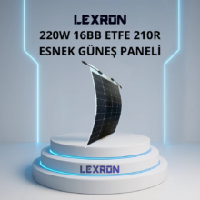LEXRON 220W 16BB ETFE Esnek Topcon Güneş Paneli