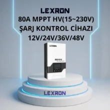 Lexron 80A HV (15-230V) MPPT Şarj Kontrol Cihazı